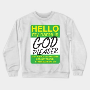 God Pleaser Crewneck Sweatshirt